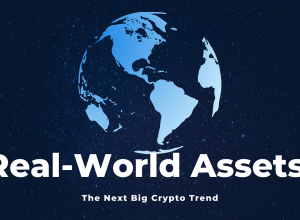 Real World Assets (RWA) - Xu hướng tiếp theo của thị trường?